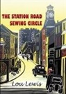 Lou Lewis - The Station Road Sewing Circle
