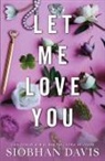 Siobhan Davis - Let Me Love You (All of Me Book 2)
