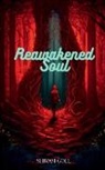Shivam Goel - Reawakened Soul