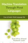 Syed Afroz - Machine Translation Through Pivot Languages