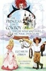 Elizabeth O'Brien - The Princess, the Cowboy and the Witch Who Stole the Magic Snow Globe