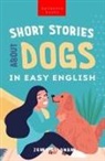 Jenny Goldmann - Short Stories About Dogs in Easy English
