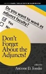 Antione D. Tomlin - Don't Forget About the Adjuncts!