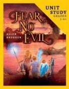 Allen Brokken - Fear No Evil Unit Study