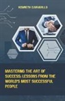 Kenneth Caraballo - Mastering the Art of Success