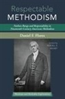 Daniel F. Flores - Respectable Methodism