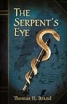 Thomas H Brand - The Serpent's Eye