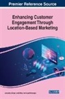 Amit Mittal, Amandeep Singh, Murat Unanoglu - Enhancing Customer Engagement Through Location-Based Marketing