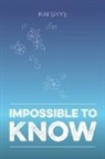 Kai Skye - Impossible To Know