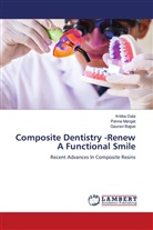 Gauravi Bajpai, Kritika Data, Panna Mangat - Composite Dentistry -Renew A Functional Smile