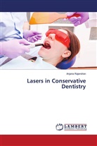 Anjana Rajendran - Lasers in Conservative Dentistry