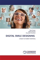 Khushboo Khushboo, Neeta Pasricha, Neha Ranjan - DIGITAL SMILE DESIGNING