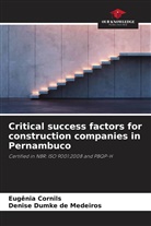 Eugênia Cornils, Denise Dumke de Medeiros - Critical success factors for construction companies in Pernambuco