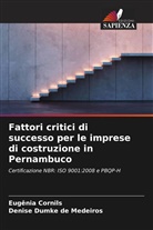 Eugênia Cornils, Denise Dumke de Medeiros - Fattori critici di successo per le imprese di costruzione in Pernambuco