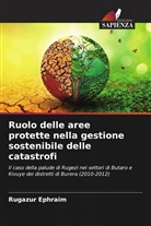Rugazur Ephraim - Ruolo delle aree protette nella gestione sostenibile delle catastrofi