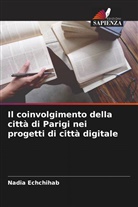 Nadia Echchihab - Il coinvolgimento della città di Parigi nei progetti di città digitale