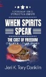 Jeri K. Tory Conklin - When Spirits Speak