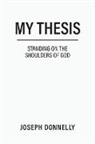 Joseph Donnelly - My Thesis