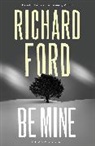 Richard Ford - Be Mine