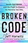 Jeff Horwitz - Broken Code