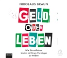 Nikolaus Braun, Thomas Höricht - Geld oder Leben, Audio-CD, MP3 (Audio book)