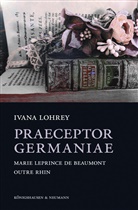 Ivana Lohrey - Praeceptor Germaniae