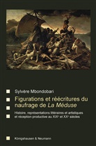 Sylvère Mbondobari - Figurations et réécritures du naufrage de La Méduse