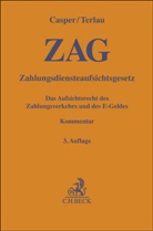 Christian Bürger u a, Matthias Casper, Matthias Terlau - Zahlungsdiensteaufsichtsgesetz (ZAG)