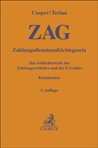 Christian Bürger u a, Matthias Casper, Matthias Terlau - Zahlungsdiensteaufsichtsgesetz (ZAG)