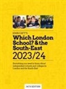 Phoebe Whybray - Which London School? & the South-East 2023/24: Everything you need to know about independent schools and colleges in London and the South-East