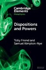 Toby Friend, Toby (University of Bristol) Kimpton-Nye Friend, Samuel Kimpton-Nye - Dispositions and Powers
