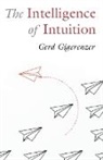 Gerd Gigerenzer, Gerd (Max Planck Institute for Human D Gigerenzer - Intelligence of Intuition