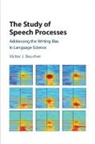 Victor J. Boucher, Victor J. (Universite De Montreal) Boucher - Study of Speech Processes