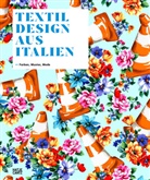 Stef Cretella, Vittorio Linfante, Vittorio Vittorio Linfante, Massimo Zanella - Textildesign aus Italien