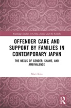 Mari Kita - Offender Care and Support By Families in Contemporary Japan
