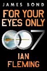 Ian Fleming - For Your Eyes Only