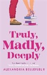 Alexandria Bellefleur - Truly, Madly, Deeply