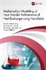Pramod Belkhode, Chandrahas C. Handa, Neetu Gyanchandani, Prashant Maheshwary, Prashant C. Handa Maheshwary - Mathematical Modelling of Heat Transfer Performance of Heat