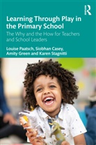 Siobhan Casey, Amity Green, Louise Paatsch, Louise (Deakin University Paatsch, Paatsch Louise, Karen Stagnitti... - Learning Through Play in the Primary School