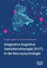 Angela Luppen, Harlich H Stavemann, Harlich H. Stavemann - Integrative Kognitive Verhaltenstherapie (IKVT) in der Neuropsychologie