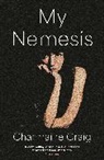 Charmaine Craig - My Nemesis