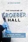 Andrew Garrett, Garrett Andrew - The Unnaming of Kroeber Hall