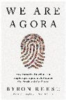Byron Reese, Reese Byron - We Are Agora