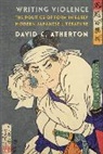 David C. Atherton - Writing Violence