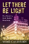 Mark Clifford, Mark (Asia Business Council) Clifford - Let There Be Light