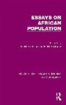 K. M. Prothero Barbour, K. M. Barbour, R.M. Prothero - Essays on African Population