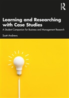 Scott Andrews, Scott (University of Worcester Andrews, Andrews Scott - Learning and Researching With Case Studies