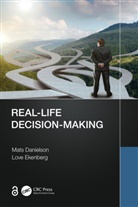 Mats Danielson, Mats Ekenberg Danielson, Love Ekenberg - Real-Life Decision-Making