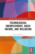 Fabio D'Orlando, Fabio (University of Cassino D''orlando - Technological Unemployment, Basic Income, and Well-Being