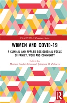 Mariam (University of Kwazulu-Natal Seedat-Khan, Mariam Seedat-Khan, Johanna O. Zulueta - Women and Covid-19